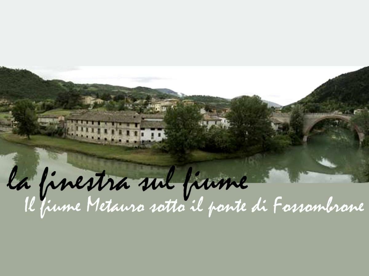 La Finestra Sul Fiume Bed & Breakfast Фосомброне Екстериор снимка